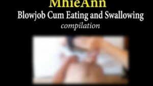 COMPILATION MhieAnn Pinay MILF – Cum Swallow, Eating, Playing and Spitting ⧸ Tita ko takaw sa tamod